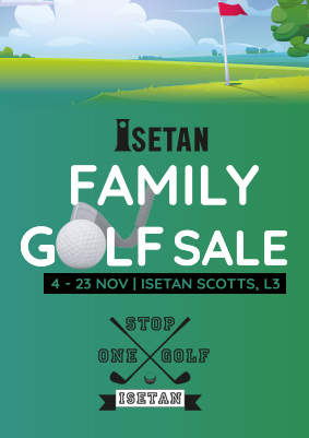 Isetan Family Golf Sale November 2022 is happening now!